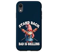 Carcasa para iPhone XR Stand Back Dad Is Grilling Funny Saying For Men Grill GNOME