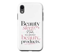 Carcasa para iPhone XR ¿Sueño de Belleza? Nah, preferimos Productos de Belleza