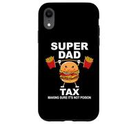 Carcasa para iPhone XR Super Dad Tax Making Sure It's Not Poisoned Dad Fuel Daddy
