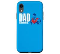 Carcasa para iPhone XR Superman Also Known As Dad