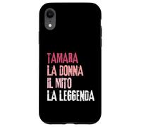 Carcasa para iPhone XR Tamara La Donna Il Mito La Leggenda Festa di Compleanno