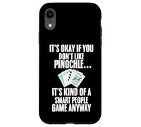 Carcasa para iPhone XR Tarjeta Divertida Pinochle con Texto en inglés It's Okay If You Don't Like Pinochle