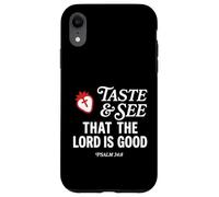 Carcasa para iPhone XR Taste and See That Lord is Good Psalm 34:8 Christian Verse