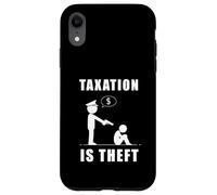Carcasa para iPhone XR Taxation Is Theft Anti-Government Statement