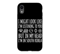 Carcasa para iPhone XR Te escucho Pero en mi Cabeza Estoy en Corea del Sur
