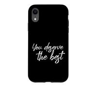 Carcasa para iPhone XR Te mereces la Mejor Cita Motivacional de Bienestar