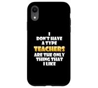 Carcasa para iPhone XR Teachers Joke Costume Students School Teaching Professors