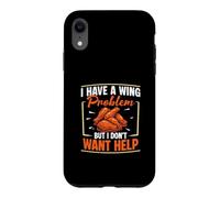 Carcasa para iPhone XR Tengo un Problema con Las alas Pero no Quiero Ayuda Fan de alas de Pollo