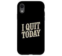 Carcasa para iPhone XR Texto de Humor Divertido Divertido para la Gente Citas Divertidas Que dejé de Fumar Hoy