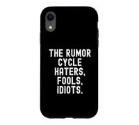 Carcasa para iPhone XR The Rumor Cycle Haters tontos Idiotas Bold Confident Hombres Mujeres