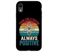Carcasa para iPhone XR Think Like A Proton Always Positive Profesor De Ciencias