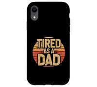 Carcasa para iPhone XR Tired As A Dad Funny Retro Día del Padre Papá