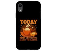 Carcasa para iPhone XR Today'S Plan: Toast & Hot Cocoa Against The Blizzard Gifts