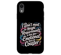 Carcasa para iPhone XR Too Short To Ride Your Emotional Roller Coaster -