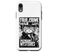 Carcasa para iPhone XR True Crime and Cats Meowdunit Mysteries, Divertido Amante de los Gatos