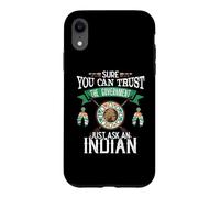 Carcasa para iPhone XR Trust The Government Just Ask An Indian Native American Day