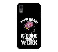 Carcasa para iPhone XR Tu Cerebro está Haciendo Todo el Trabajo