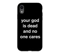 Carcasa para iPhone XR Tu Dios ha Muerto y a Nadie le Importa ateísmo gótico