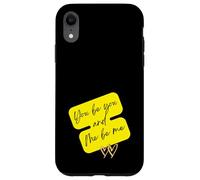 Carcasa para iPhone XR Tú Eres Tú y Yo sé Yo