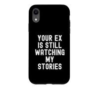 Carcasa para iPhone XR tu ex Sigue Viendo mis Historias Sarcástico Mujeres Hombres