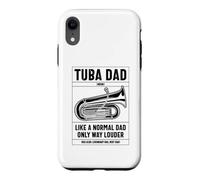 Carcasa para iPhone XR Tuba Dad Definición como Un Papá Normal Solo Mucho Más Fuerte
