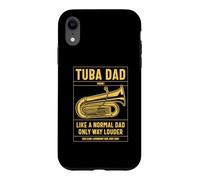 Carcasa para iPhone XR Tuba Dad Definición como Un Papá Normal Solo Mucho Más Fuerte