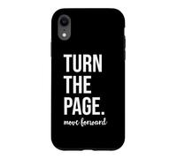 Carcasa para iPhone XR Turn The Page Book Lover Just One More Chapter Move Forward