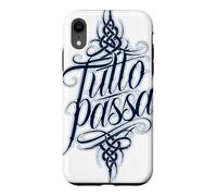 Carcasa para iPhone XR Tutto Passa Todo Pasa Dicho Italiano
