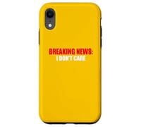 Carcasa para iPhone XR Últimas Noticias No me Importa el Humor sarcástico