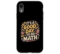 Carcasa para iPhone XR Un Buen día para Hacer matemáticas Amante de la Escuela Stem Student