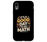 Carcasa para iPhone XR Un Buen día para Hacer matemáticas Amante de la Escuela Stem Student