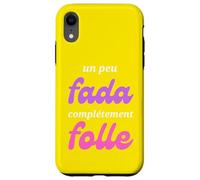 Carcasa para iPhone XR Un Peu Fada Complètement Folle Humour Femme Fille Cadeau