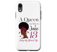 Carcasa para iPhone XR Una Reina Nació El 13 de Junio Viviendo Mi Bendita Vida Linda