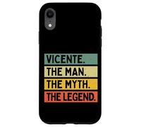 Carcasa para iPhone XR Vicente El Hombre El Mito La Leyenda Divertida Cita Personalizada