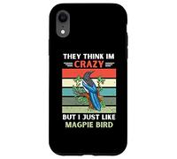 Carcasa para iPhone XR Vintage Ellos piensan Que Estoy Loco Pero yo como el pájaro urraca