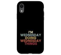 Carcasa para iPhone XR Wednesday Name Wednesday Personalized Name First Given