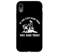 Carcasa para iPhone XR Western If You Cant Slide 'Em Why Ride 'Em Reining Horse