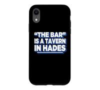 Carcasa para iPhone XR Womens Girls Funny The Bar Is A Tavern In Hades