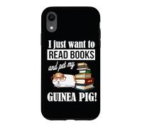 Carcasa para iPhone XR Womens I Just Want To Read Books & Pet My Guinea Pig Lover