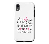 Carcasa para iPhone XR WTF This Too Shall Pass But Holy Fuck Saying Fucking Hell