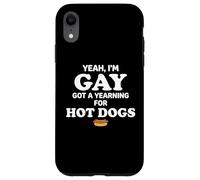 Carcasa para iPhone XR Yeah I'm Gay Got A Yearning for Hot Dogs Funny Meme LGBTQ