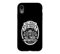 Carcasa para iPhone XR Yes I Really Do Need All These Motorcycles Funny Garage