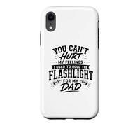Carcasa para iPhone XR You Can't Hurt My Feelings Dad Mecánico Linterna Humor Gag