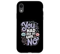 Carcasa para iPhone XR You Had Me At Um No Expresiones introvertidas -