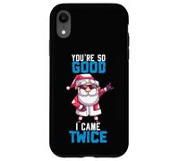 Carcasa para iPhone XR You re So Good I Came Twice - Santa Claus Weihanchtsmann