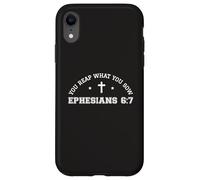 Carcasa para iPhone XR You Reap What You Sow Efesios 6:7 Funny 67 Versículo de la Biblia Dios