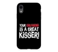 Carcasa para iPhone XR Your Girlfriend is A Great Kisser Funny Gag