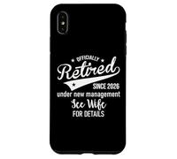 Carcasa para iPhone XS MAX 2026 Im Retired Under New Management See My Wife for Details