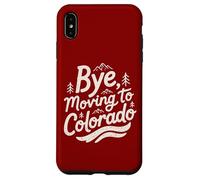 Carcasa para iPhone XS MAX Adiós, Mudarse a Colorado