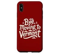 Carcasa para iPhone XS MAX Adiós, Mudarse a Vermont